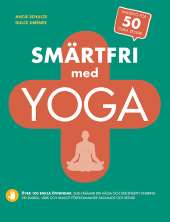 Smärtfri med yoga av Antje Schulze, Dulce Jiménez