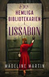 Den hemliga bibliotekarien i Lissabon av Madeline Martin