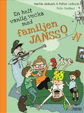 En helt vanlig vecka med familjen Jansson av Martin Widmark,Petter Lidbeck