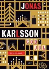 God jul : en berättelse av Jonas Karlsson