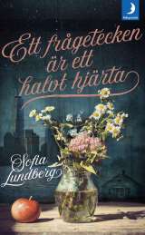 Ett frågetecken är ett halvt hjärta av Sofia Lundberg