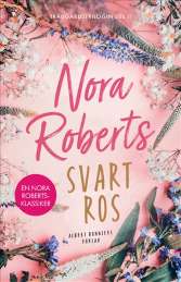 Svart ros av Nora Roberts