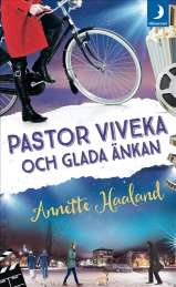 Pastor Viveka och Glada änkan av Annette Haaland