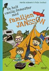 En helt vanlig semester med familjen Jansson av Martin Widmark