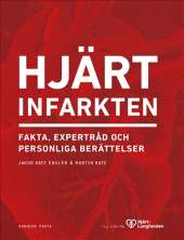 Hjärtinfarkten : fakta, expertråd och personliga berättelser av Jakob Ratz Endler,Martin Ratz,Martin Ratz