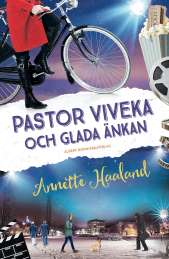 Pastor Viveka och Glada änkan av Annette Haaland