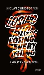 Losing big or losing everything av Niclas Christoffer