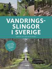Vandringsslingor i Sverige : Vandringsturer med samma start- och slutpunkt av Jørgen Hansen