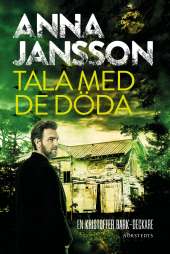Tala med de döda av Anna Jansson