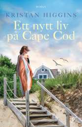 Ett nytt liv på Cape Cod av Kristan Higgins