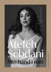 Min hand i min av Atefeh Sebdani