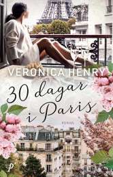 30 dagar i Paris av Veronica Henry