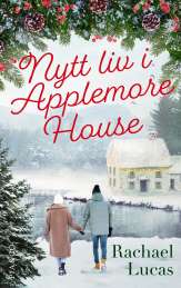 Nytt liv i Applemore House av Rachael Lucas
