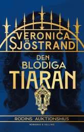 Den blodiga tiaran av Veronica Sjöstrand