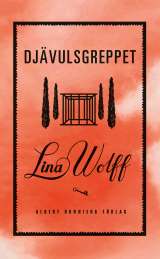 Djävulsgreppet av Lina Wolff