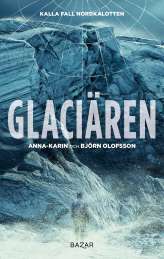 Glaciären av Anna-Karin Olofsson, Björn Olofsson