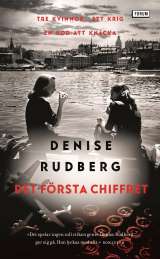 Det första chiffret av Denise Rudberg